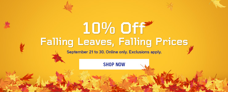 Falling Leaves, Falling Prices! Get 10% off online.